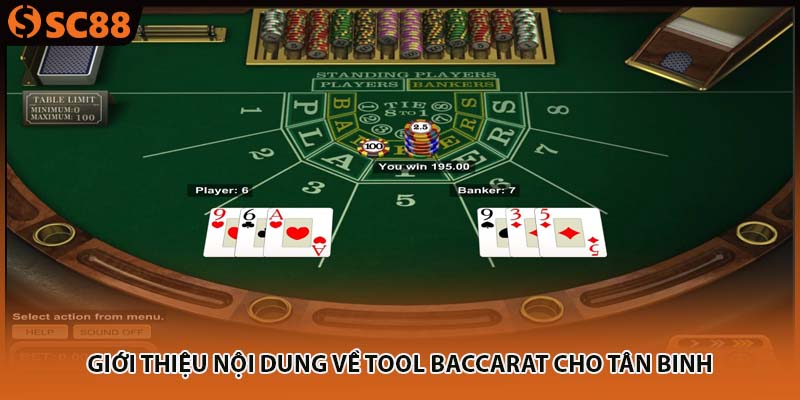 Giới thiệu nội dung về tool baccarat cho tân binh
